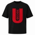 U Decide Oversized T-Shirt